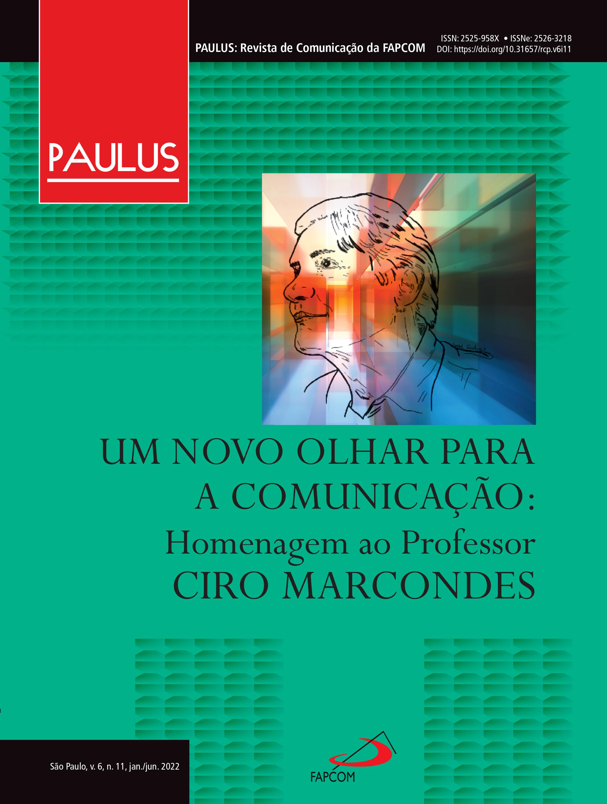 					Visualizar v. 6 n. 11 (2022): Um novo olhar para a comunicação: Homenagem ao Professor Ciro Marcondes 
				