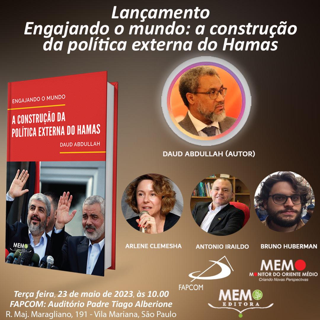 Lançamento De Livro Engajando O Mundo A Construção Da Política Externa Do Hamas Fapcom